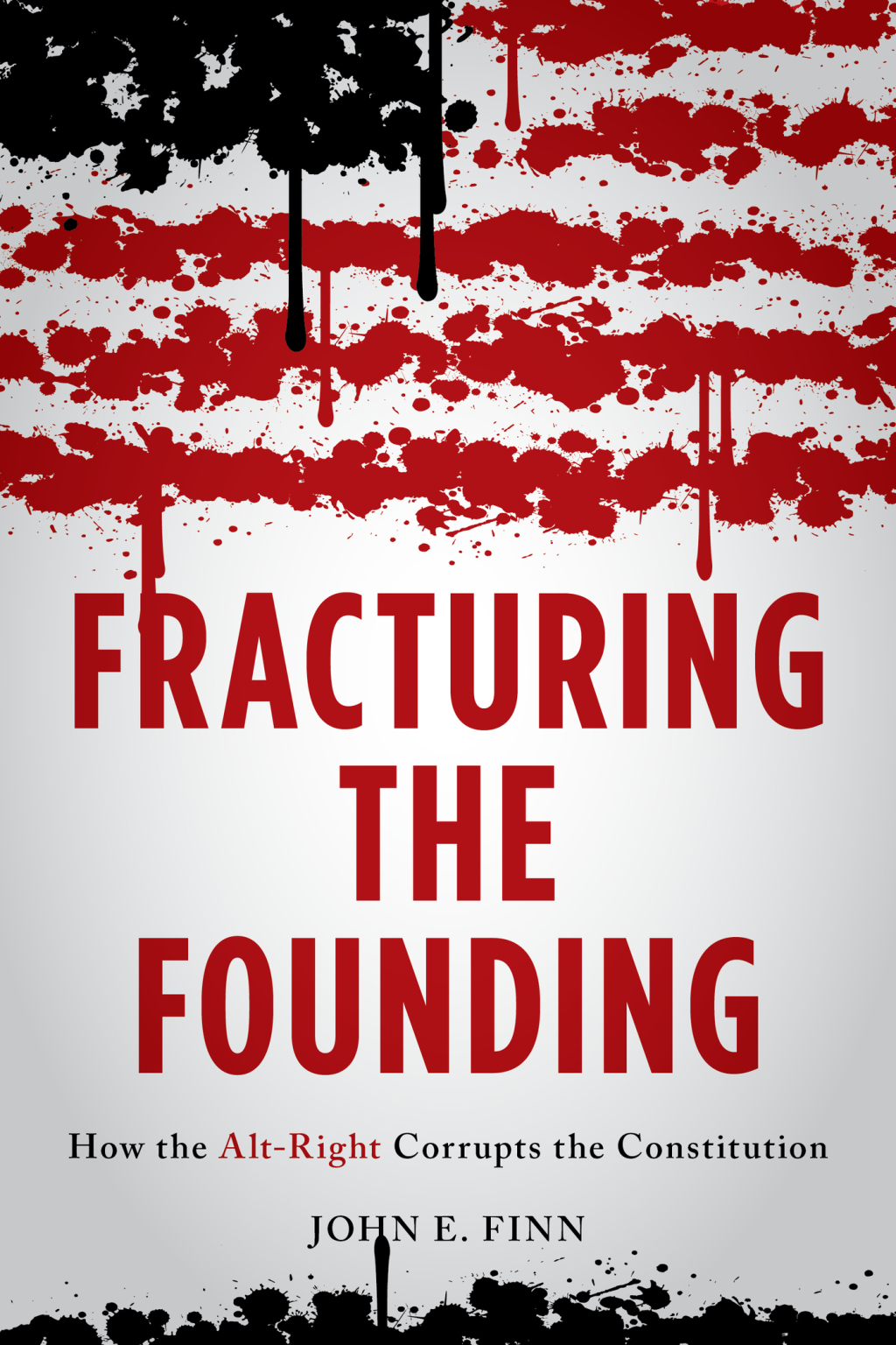 Fracturing the Founding - 1st Edition (eBook Rental)