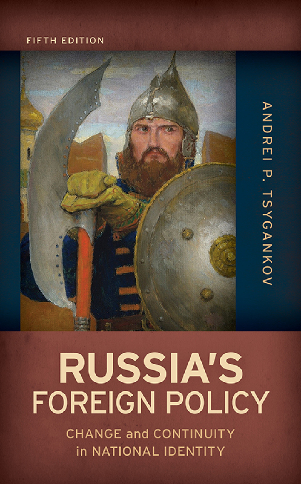 Russia’s Foreign Policy Change and Continuity in National Identity 5th Edition
    Newer Edition Available