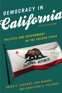 Immagine di copertina: Democracy in California 5th edition 9781538124604