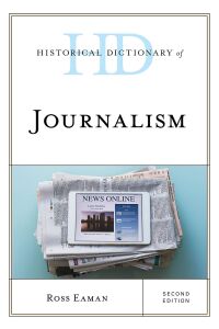 Titelbild: Historical Dictionary of Journalism 2nd edition 9781538125038