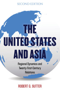 表紙画像: The United States and Asia 2nd edition 9781538126448