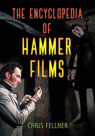 Cover image: The Encyclopedia of Hammer Films 1st edition 9781538126585