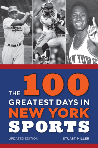 Omslagafbeelding: The 100 Greatest Days in New York Sports 9781538126851