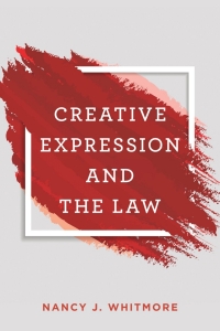 Omslagafbeelding: Creative Expression and the Law 1st edition 9781538127063