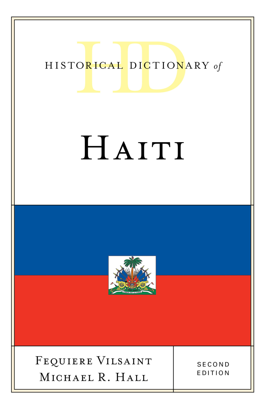 Historical Dictionary of Haiti 2nd Edition