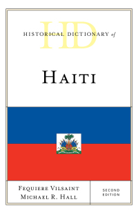 Immagine di copertina: Historical Dictionary of Haiti 2nd edition 9781538127520