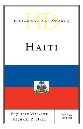 Cover image: Historical Dictionary of Haiti 2nd edition 9781538127520