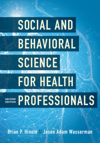 Cover image: Social and Behavioral Science for Health Professionals 2nd edition 9781538127834