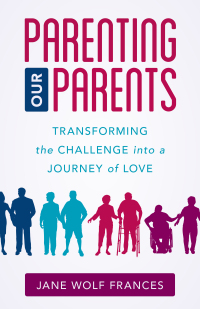 Imagen de portada: Parenting Our Parents 9781538174180