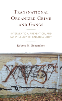 Cover image: Transnational Organized Crime and Gangs 9781538128183