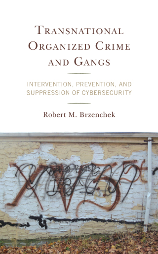 Cover image: Transnational Organized Crime and Gangs 9781538128183