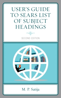 Immagine di copertina: User’s Guide to Sears List of Subject Headings 2nd edition 9781538128817