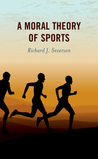 Immagine di copertina: A Moral Theory of Sports 9781538158364