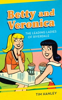 Cover image: Betty and Veronica 9781538129739