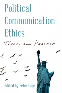 Cover image: Political Communication Ethics 1st edition 9781538129968