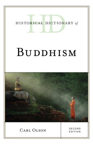 表紙画像: Historical Dictionary of Buddhism 2nd edition 9781538130230