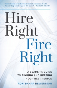 Cover image: Hire Right, Fire Right 9781538130629