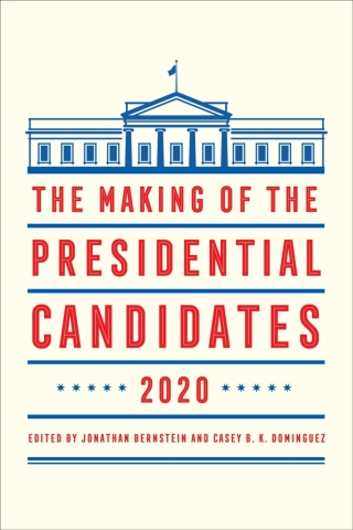 Cover image: The Making of the Presidential Candidates 2020 9781538131084