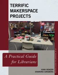 Imagen de portada: Terrific Makerspace Projects 9781538131824