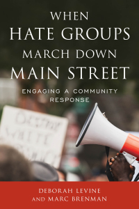 صورة الغلاف: When Hate Groups March Down Main Street 9781538132647