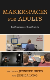 Cover image: Makerspaces for Adults 1st edition 9781538133323