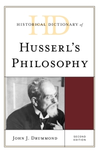Omslagafbeelding: Historical Dictionary of Husserl's Philosophy 2nd edition 9781538133446