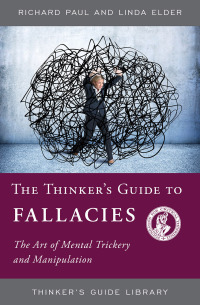Cover image: The Thinker's Guide to Fallacies 9780944583272