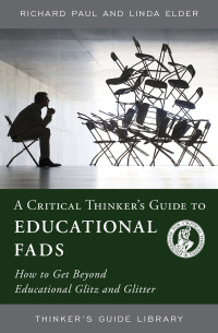 Titelbild: A Critical Thinker's Guide to Educational Fads 9780944583340