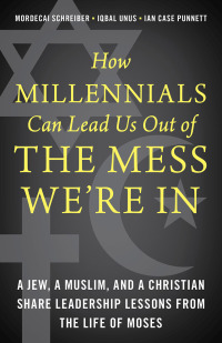 Imagen de portada: How Millennials Can Lead Us Out of the Mess We're In 9781538134108
