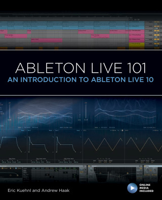 Cover image: Ableton Live 101 1st edition 9781540046864