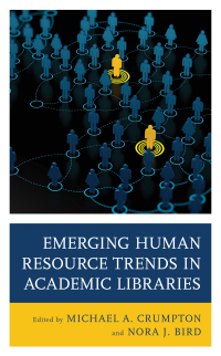Omslagafbeelding: Emerging Human Resource Trends in Academic Libraries 9781538134962