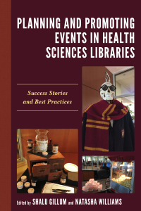 Cover image: Planning and Promoting Events in Health Sciences Libraries 9781538135907