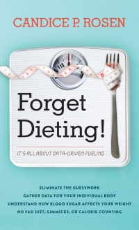 Imagen de portada: Forget Dieting! 9781538131497