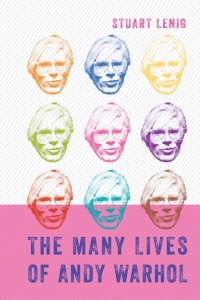 Cover image: The Many Lives of Andy Warhol 9781538137024
