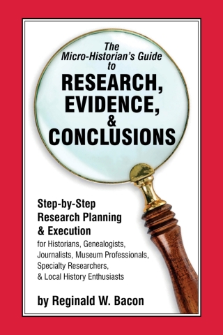 表紙画像: Micro-historian's Guide to Research, Evidence, & Conclusions 9781538137390