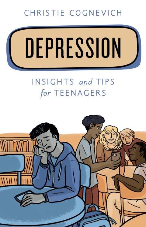 Depression : Insights and Tips for Teenagers, 1st Edition - FULL INSTANT DOWNLOAD | PDF DOCX EPUB