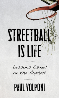 Cover image: Streetball Is Life 9781538139271