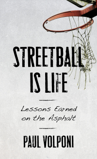 表紙画像: Streetball Is Life 9781538139271