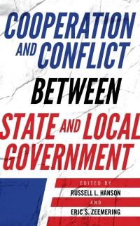 Cover image: Cooperation and Conflict between State and Local Government 9781538139318