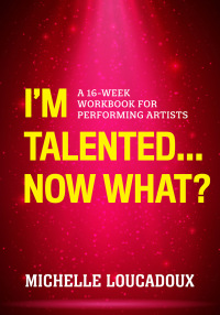 Cover image: I'm Talented... Now What? 9781538139868