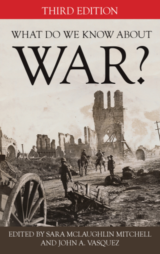 Omslagafbeelding: What Do We Know about War? 3rd edition 9781538140086