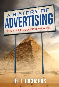 صورة الغلاف: A History of Advertising 1st edition 9781538141212