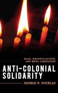 Immagine di copertina: Anti-Colonial Solidarity 9781538141458