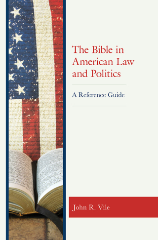 Cover image: The Bible in American Law and Politics 1st edition 9781538141663