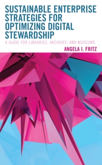 Cover image: Sustainable Enterprise Strategies for Optimizing Digital Stewardship 9781538142851