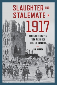 Cover image: Slaughter and Stalemate in 1917 9781538143100