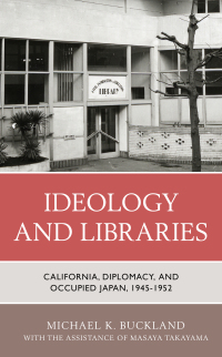 Cover image: Ideology and Libraries 9781538143148