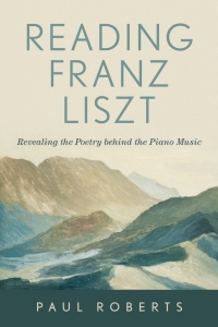 表紙画像: Reading Franz Liszt 9781538143346