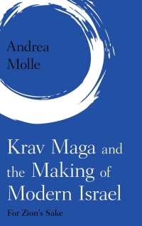 Omslagafbeelding: Krav Maga and the Making of Modern Israel 9781538143612
