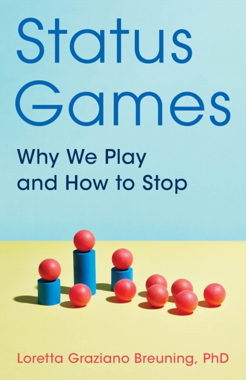 Status Games : Why We Play and How to Stop - FULL INSTANT DOWNLOAD | PDF DOCX EPUB
